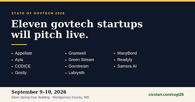 CivStart selects 11 startups to pitch at State of GovTech 2026; summit runs Sept. 9-10 in Silver Spring, Md., with free registration for government employees