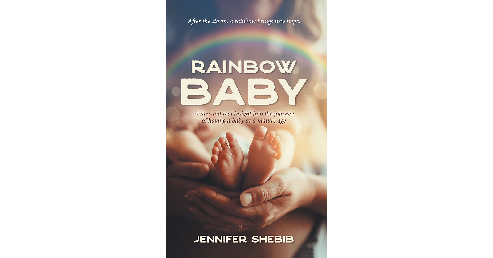 Milton & Hugo Author Spotlight: Rainbow Baby by Jennifer Shebib