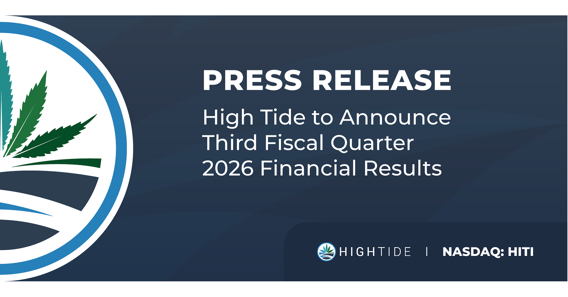 High Tide to Announce Third Fiscal Quarter 2026 Financial Results