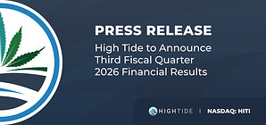 High Tide to Announce Third Fiscal Quarter 2026 Financial Results