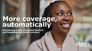 Cigna Healthcare Connects Medical and Supplemental Benefits To Help People Better Manage Unexpected Health Costs