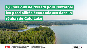 Le gouvernement fédéral investit dans les secteurs de l'énergie et de l'aviation de Cold Lake afin de contribuer à bâtir un Canada plus fort et plus sécuritaire
