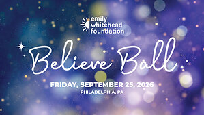 Patients Representing the Power of Advanced Therapies to Take Center Stage at Emily Whitehead Foundation's 2026 Believe Ball