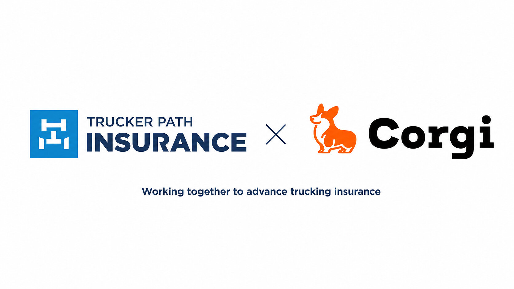 CORGI INSURANCE AND TRUCKER PATH INSURANCE TO LAUNCH FIRST TRUCKING PROGRAM UNDERWRITTEN ON ROUTE-PLANNING DATA