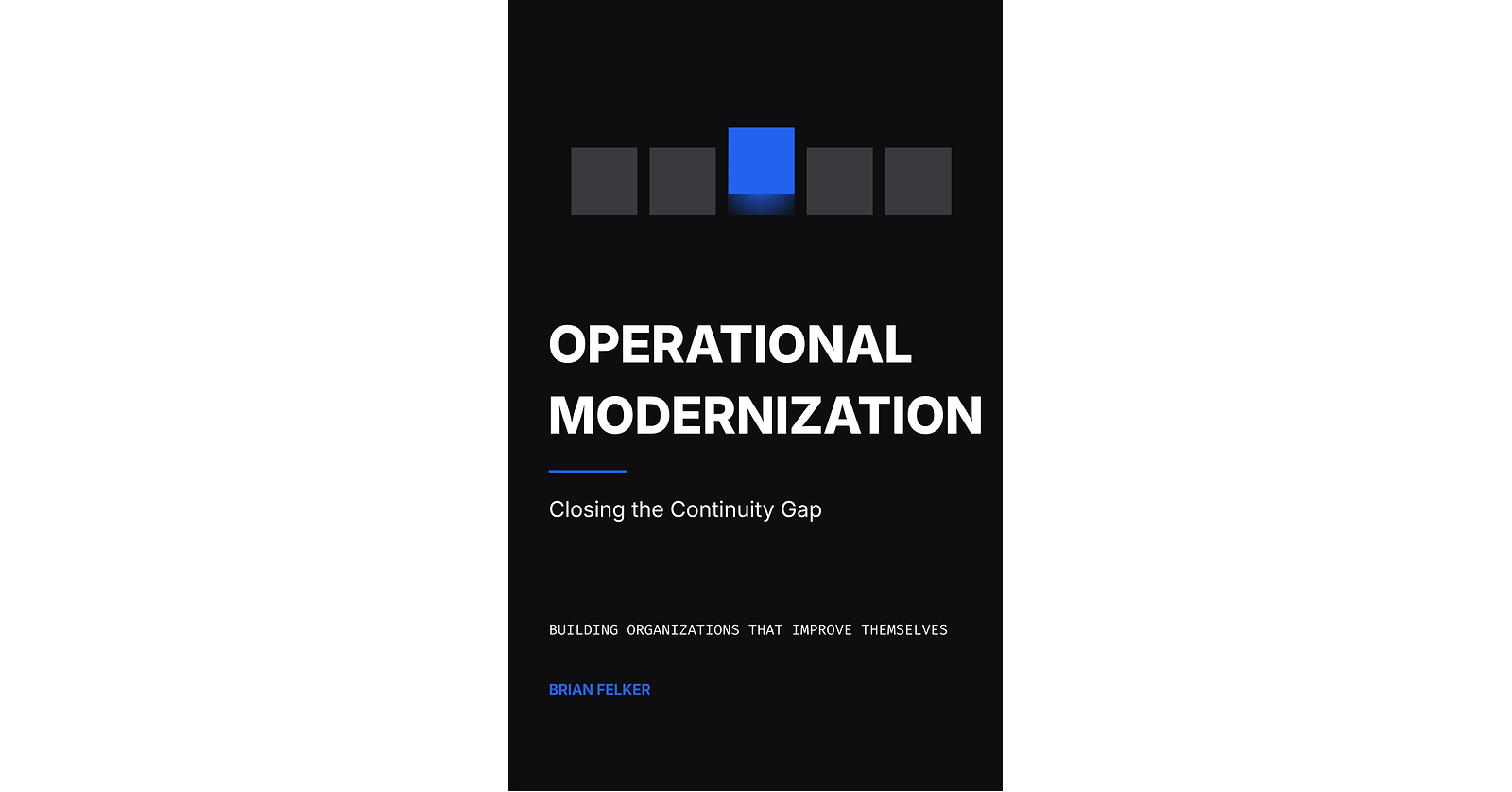 New Book Introduces "Operational Modernization," a Management Discipline for the AI Era