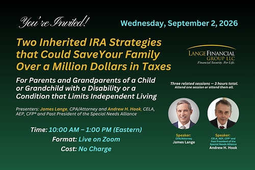 James Lange and Andrew H. Hook will present a free September 2 webinar on inherited IRA strategies for families with a disabled or chronically ill beneficiary.