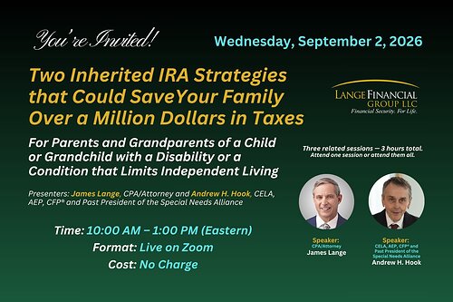 James Lange and Andrew H. Hook will present a free September 2 webinar on inherited IRA strategies for families with a disabled or chronically ill beneficiary.
