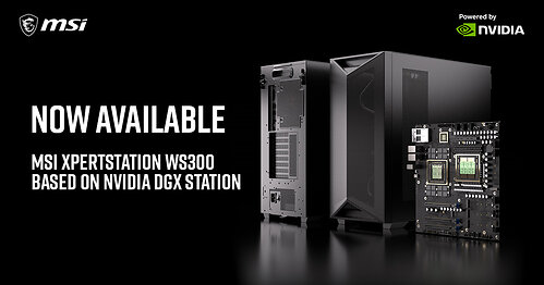 MSI XpertStation WS300 Based on NVIDIA DGX Station Now Available MSI XpertStation WS300 Based on NVIDIA DGX Station Now Available
