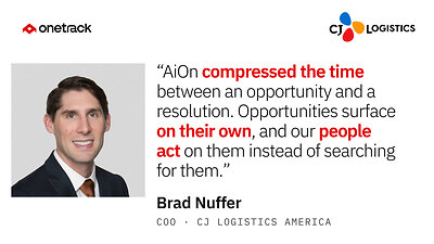 Brad Nuffer, Chief Operating Officer at CJ Logistics America, on how AiOn changed the way the network operates: from investigating problems to knowing them in real time.