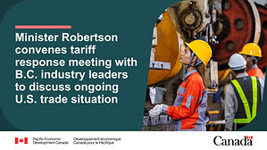 Minister Robertson convenes tariff response meeting with B.C. industry leaders to discuss ongoing U.S. trade situation