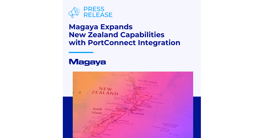 Magaya Expands New Zealand Capabilities with PortConnect Integration