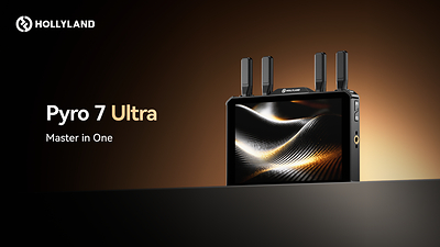 Hollyland lanza Pyro 7 Ultra, un sistema de monitoreo inalámbrico todo en uno