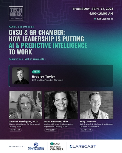Clarecast Hosts Grand Valley State University and Grand Rapids Chamber to Discuss AI & Predictive Intelligence in Action for West Michigan at Tech Week Grand Rapids 2026