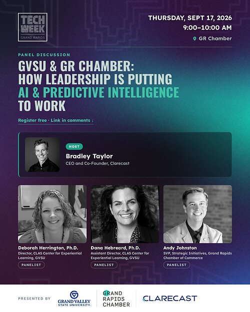 Clarecast Hosts Grand Valley State University and Grand Rapids Chamber to Discuss AI & Predictive Intelligence in Action for West Michigan at Tech Week Grand Rapids 2026