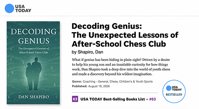 Image featuring Dan Shapiro’s “Decoding Genius: The Unexpected Lessons of After-School Chess Club” and its USA TODAY Best-Selling Books list recognition.