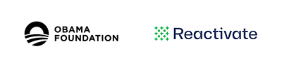 The Obama Foundation X Reactivate