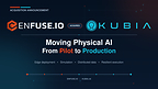 Enfuse acquires Kubia to move Physical AI from pilot to production.