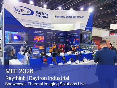 Raythink Showcases Thermal Imaging Solutions for Energy Efficiency and Infrastructure Reliability at Middle East Energy 2026