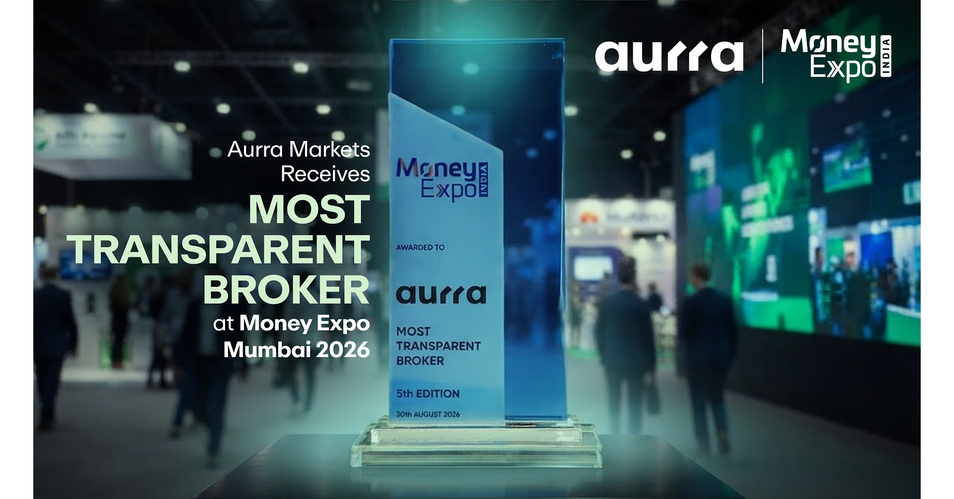 Aurra Markets Receives 'Most Transparent Broker' Award in Mumbai
