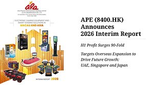 HK-Listed Macau Firm Asia Pioneer Entertainment (8400.HK) H1 Profit Surges 90-Fold Targets Overseas Expansion for Future Growth