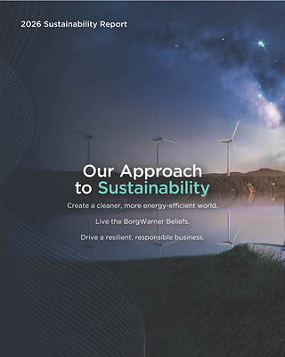 BorgWarner published its 2026 Sustainability Report, “Powering Tomorrow,” highlighting the company's continued progress on its sustainability goals and initiatives in support of its vision of a clean, energy-efficient world.