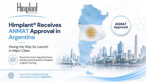Himplant® has received ANMAT approval in Argentina, paving the way for upcoming availability through trained physicians in major cities across the country. Himplant® has received ANMAT approval in Argentina, paving the way for upcoming availability through trained physicians in major cities across the country.
