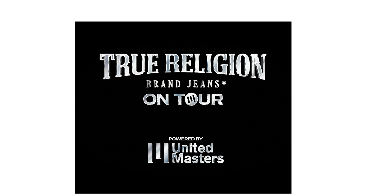 TRUE RELIGION AND UNITEDMASTERS PARTNER TO LAUNCH "TRUE RELIGION ON TOUR CONCERT SERIES" AHEAD OF NEW YORK FASHION WEEK