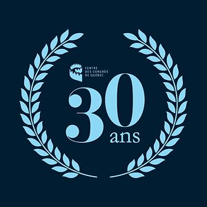30e anniversaire du Centre des congrès de Québec - Le Centre des congrès de Québec rend hommage à ceux et celles qui ont façonné ses 30 ans d'histoire