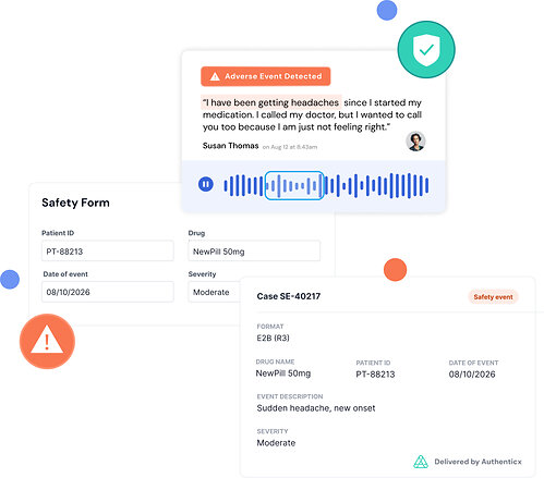 New Authenticx capabilities connect adverse-event detection in patient conversations with automated form population and delivery into a manufacturer's existing safety workflow. Product screen is illustrative. All names, identifiers, and data shown are simulated.
