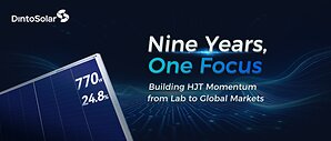 Nine Years, One Focus: Dinto Solar Builds HJT Momentum from Lab to Global Markets