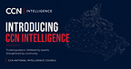 CCN Launches Intelligence Platform and National Intelligence Council