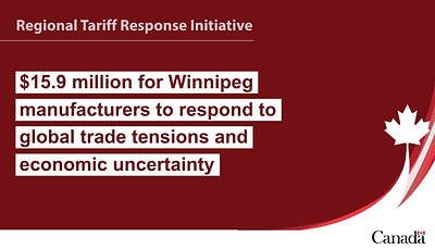 Federal investment helps defend Winnipeg's advanced manufacturing sector against U.S. tariffs
