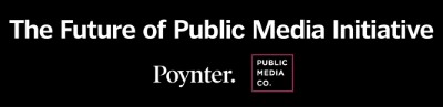 Poynter, Public Media Company Launch National Initiative on the Future of Public Media