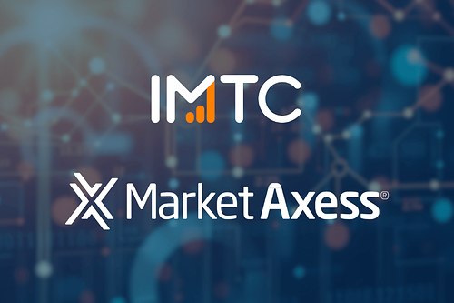 IMTC & MarketAxess Announce Platform Integration