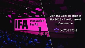XCOTTON Joins the Conversation at IFA 2026: Why the Future of Commerce Goes Beyond Checkout