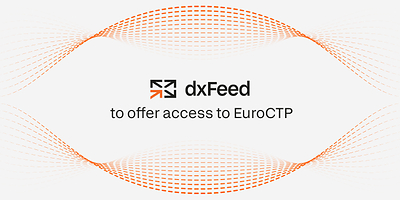 dxFeed to Offer Access to EuroCTP, Europe's First Consolidated Tape for Shares and ETFs
