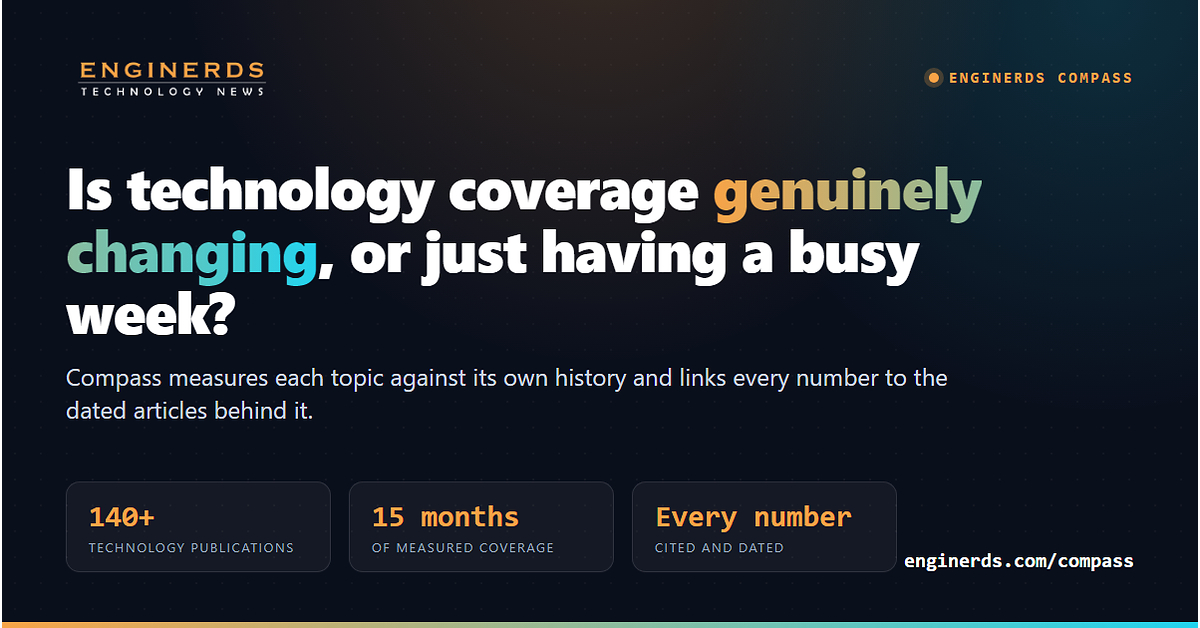 Enginerds Launches Compass, a Source-Cited Measure of Whether Technology Coverage Is Actually Changing