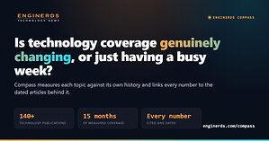 Enginerds Launches Compass, a Source-Cited Measure of Whether Technology Coverage Is Actually Changing