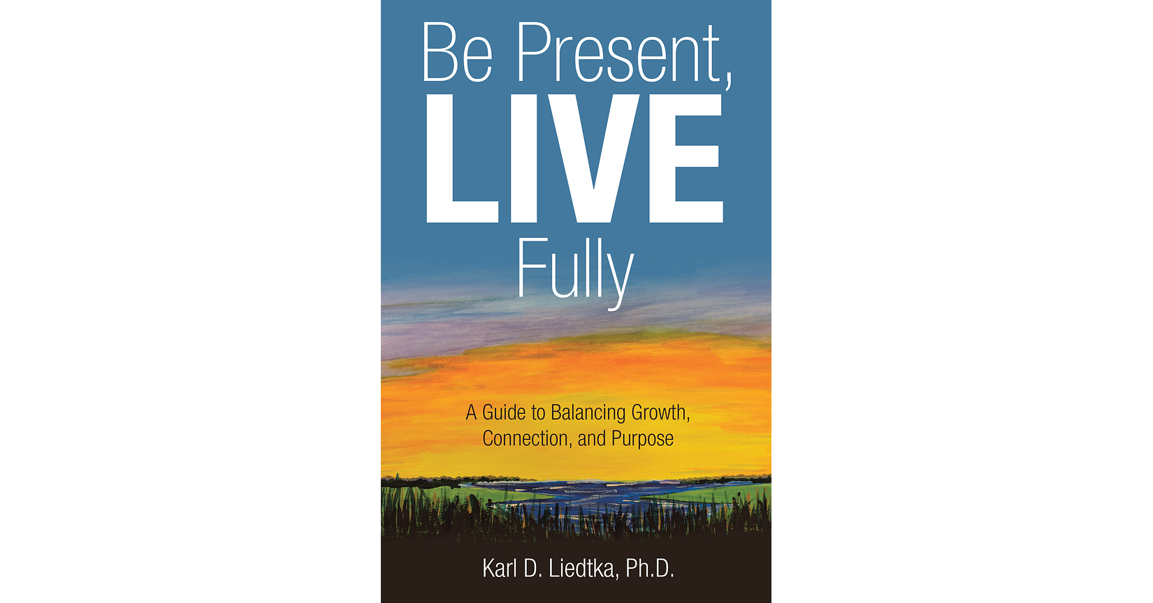 New Book Offers Practical Framework for Living with Greater Purpose and Balance