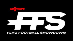 MaxPreps Flag Football Showdown to Put 350+ of Nation's Top Girls' Flag Football Players on National Stage