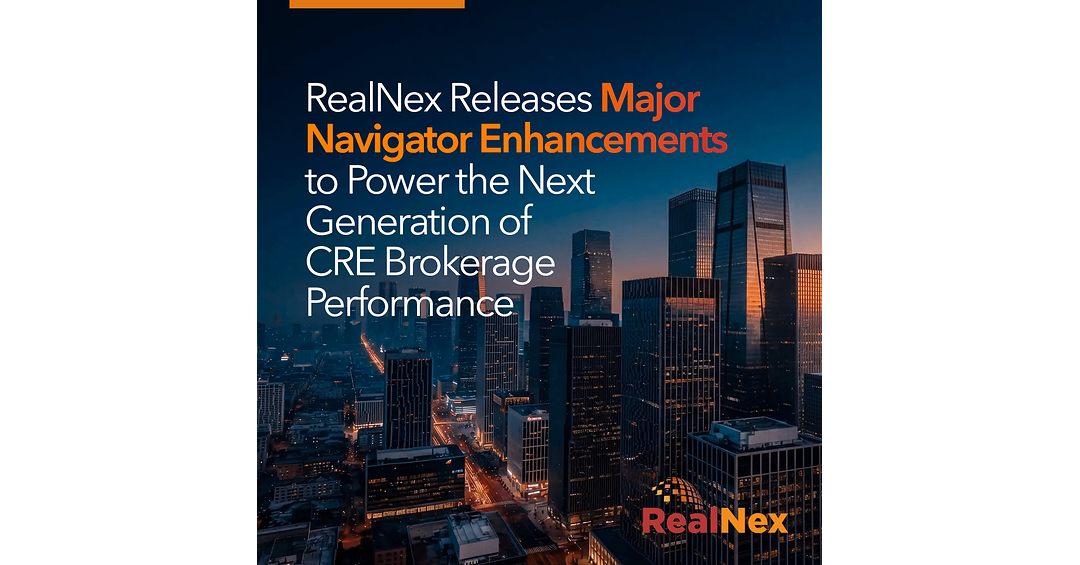 RealNex Releases Major Navigator Enhancements to Power the Next Generation of CRE Brokerage Performance