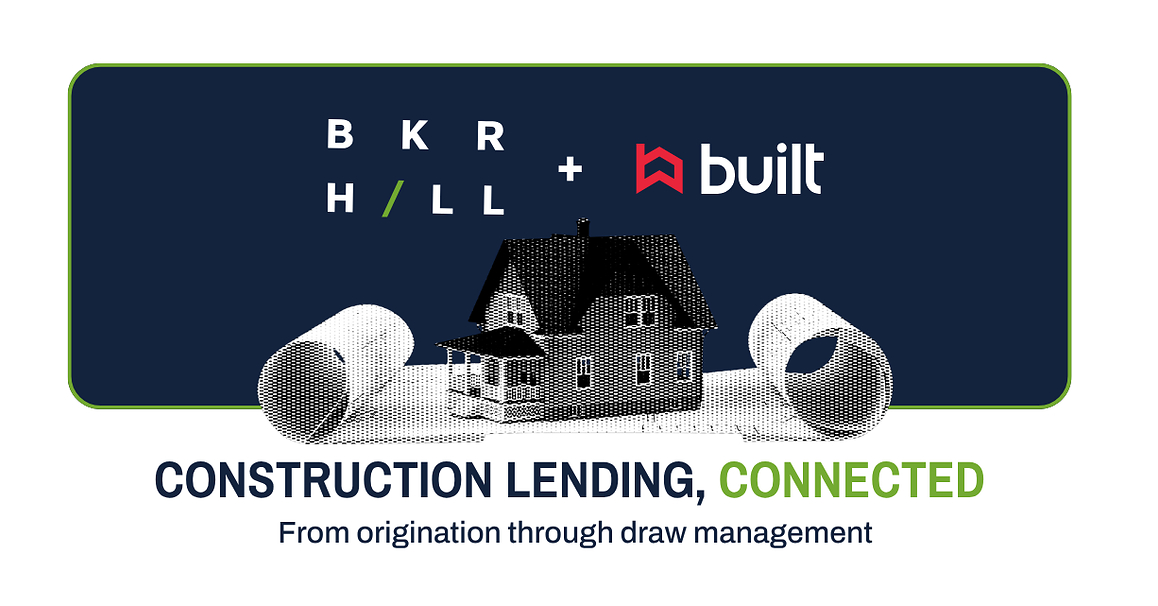 Baker Hill and Built Expand Partnership Across the Full Commercial Real Estate Lending Lifecycle, from Origination Through Portfolio Management