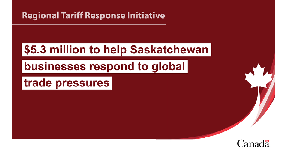 Government of Canada investments defend Saskatchewan workers and businesses from U.S. tariffs