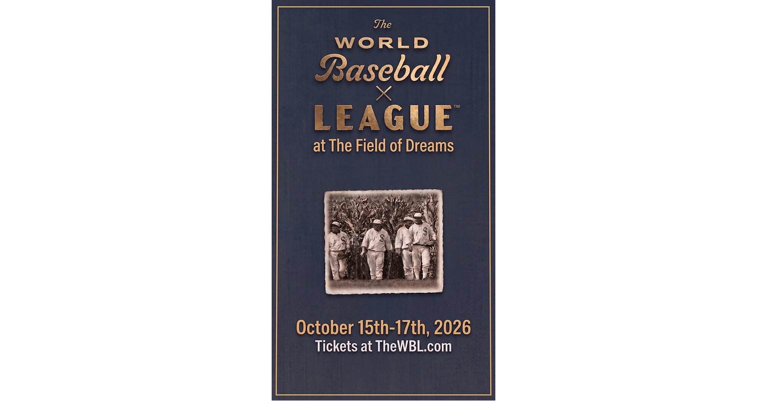 World Baseball League Launches Inaugural Field of Dreams Festival to Bring Families Together at Baseball's Most Iconic Diamond