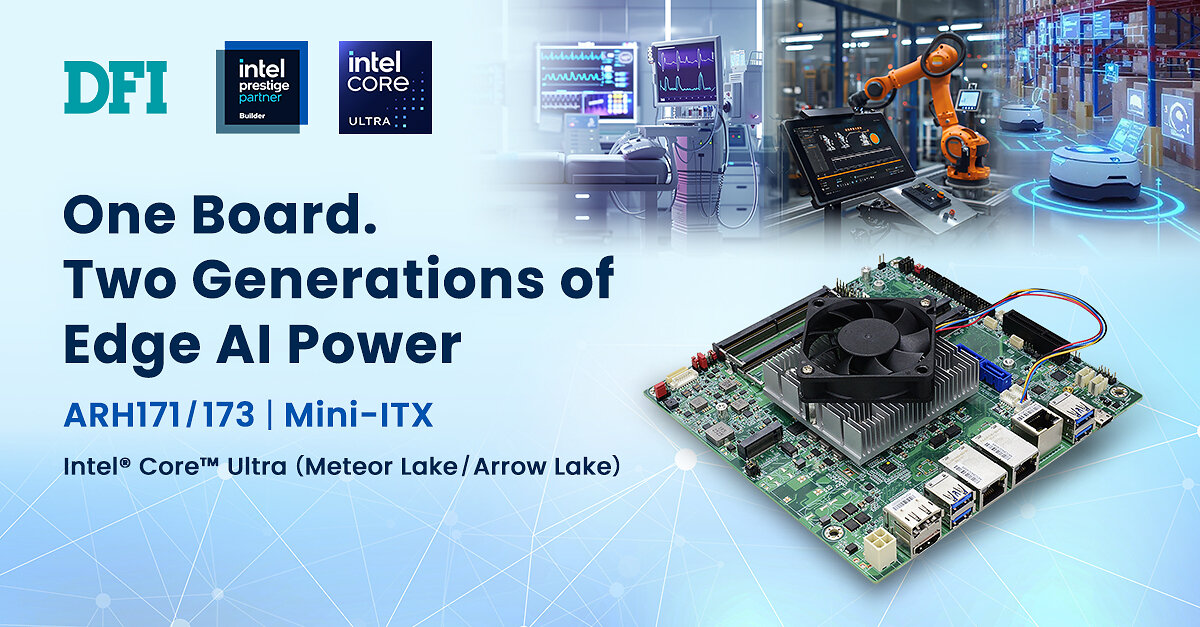 DFI Introduces One Board, Two CPU Generations Mini-ITX Platform to Advance Physical AI for Robotics and Automation