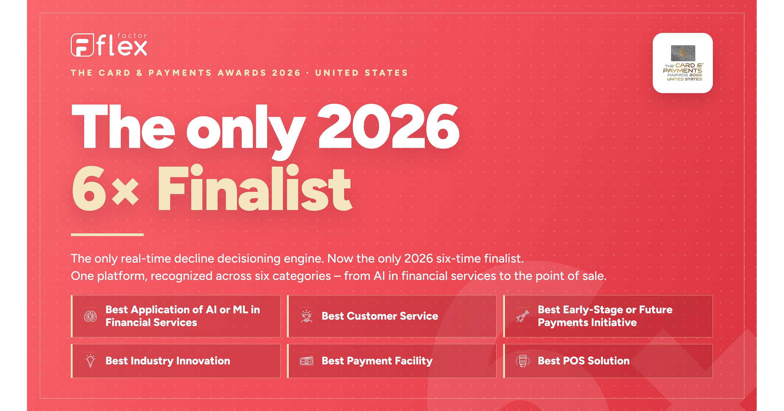 FlexFactor Named Finalist in Six Categories at The Card & Payments Awards US 2026