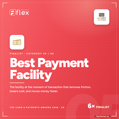 FlexFactor was named a finalist for Best Payment Facility at The Card & Payments Awards US 2026, recognizing its ability to identify and execute recovery on eligible false payment declines within the authorization flow.