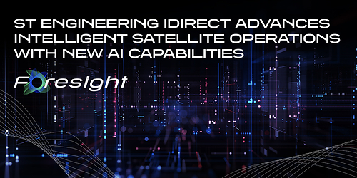 "From accelerating onboarding to governing AI-assisted workflows, Foresight provides a practical path toward more intelligent and automated satellite operations.”