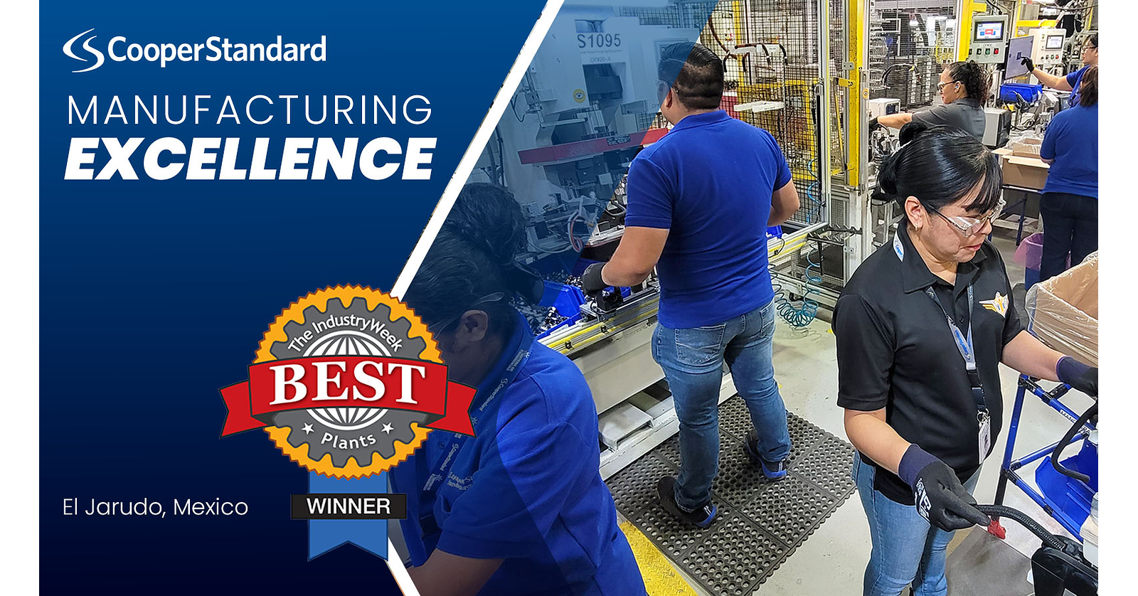 Manufacturing Excellence Earns Cooper Standard's El Jarudo Facility IndustryWeek's Best Plants Honor