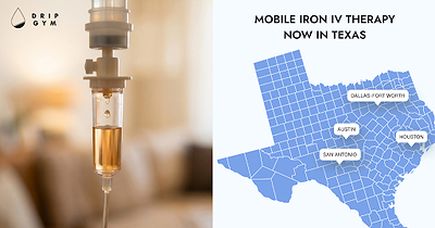 Drip Gym Expands Mobile Iron IV Therapy to Texas, Delivering At-Home Venofer® Infusions Across Houston, Dallas, Austin, and San Antonio